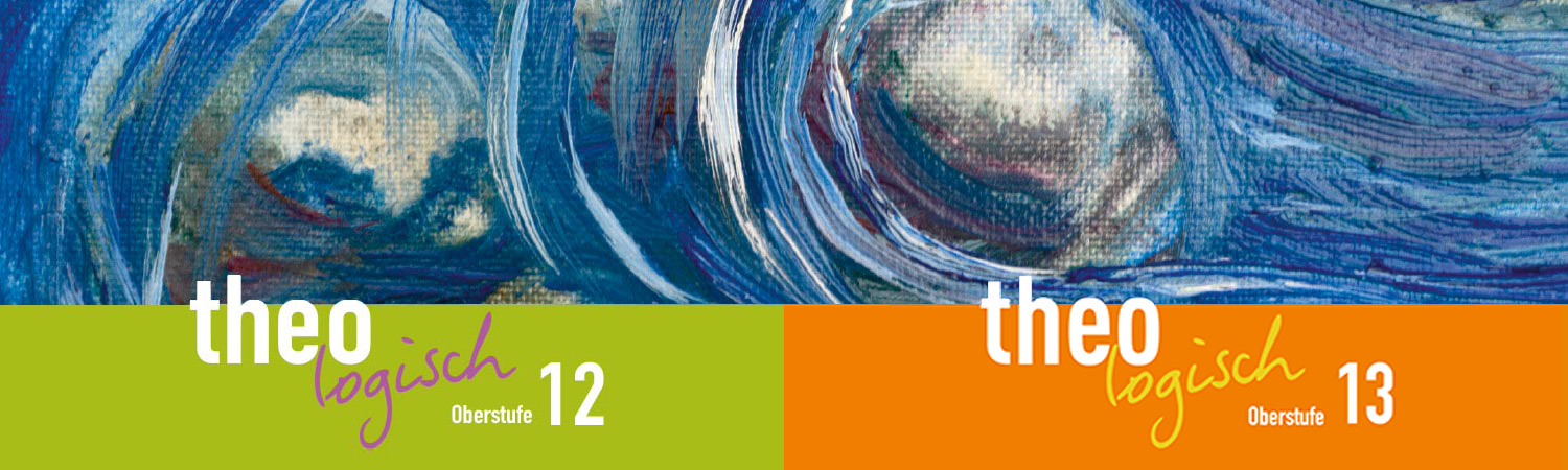 theologisch – Ausgabe Bayern Oberstufe | © C.C.Buchner Verlag 