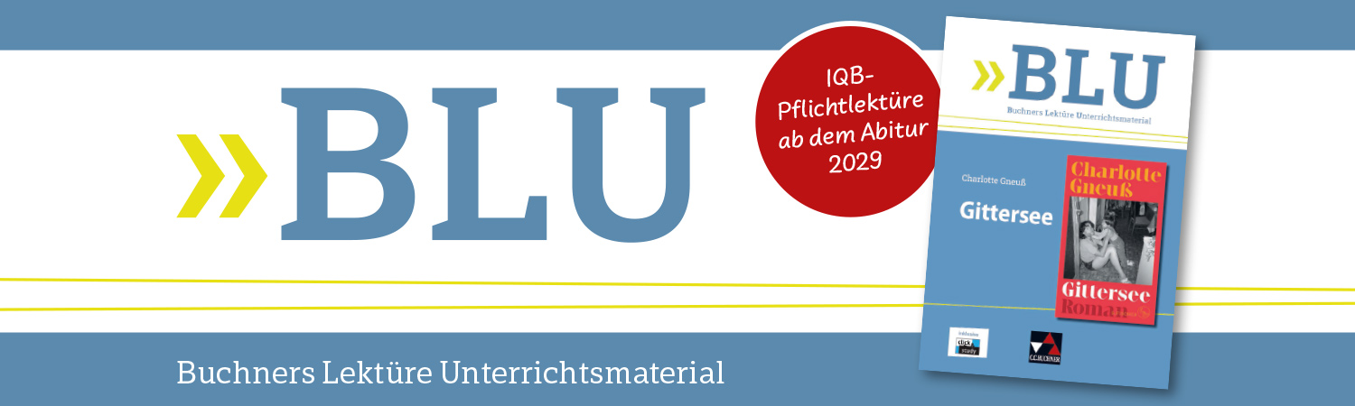 BLU – Buchners Lektüre Unterrichtsmaterial | © C.C.Buchner Verlag
