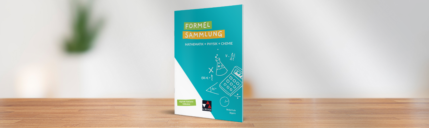 Formelsammlung | Mathematik – Physik – Chemie. Realschule Bayern | @canva.com/Pannawat
