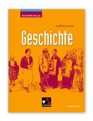 „Buchners Kolleg Geschichte – Hessen – Ausgabe ab 2026“ live: hybrides Lernen in der Q-Phase