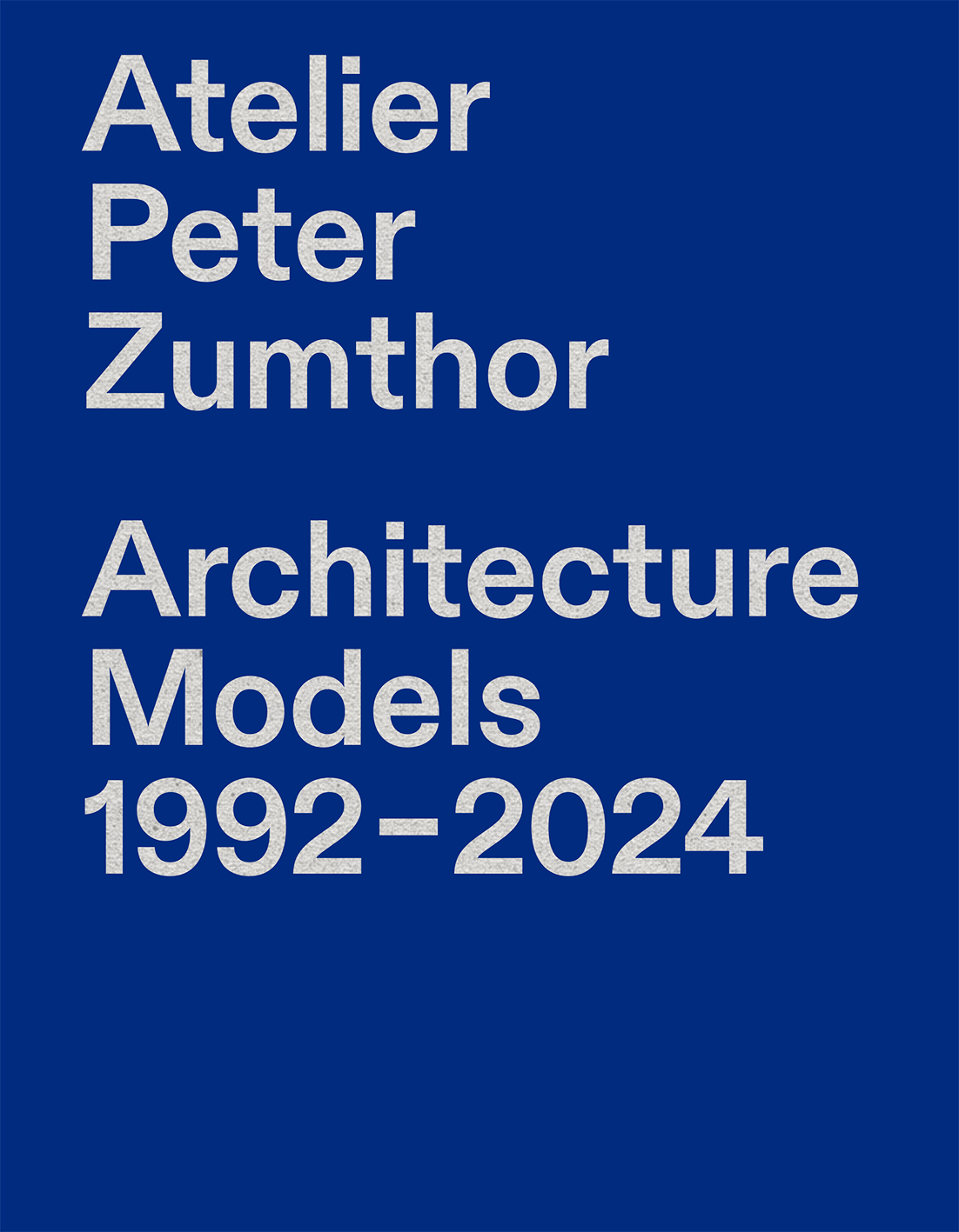 Atelier Peter Zumthor | Park Books