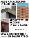 Neue Architektur in Südtirol 2012–2018,New Architecture in South Tyrol  2012–2018