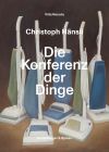 Christoph Hänsli – Die Konferenz der Dinge