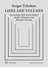 Sergei Tchoban – Lines and Volumes