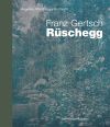 Franz Gertsch—Rüschegg