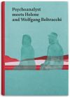 Psychoanalyst Meets Helene and Wolfgang Beltracchi