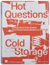 Hot Questions – Cold Storage