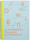Drawing in Architecture Education and Research
