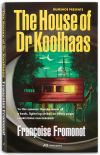 The House of Doctor Koolhaas