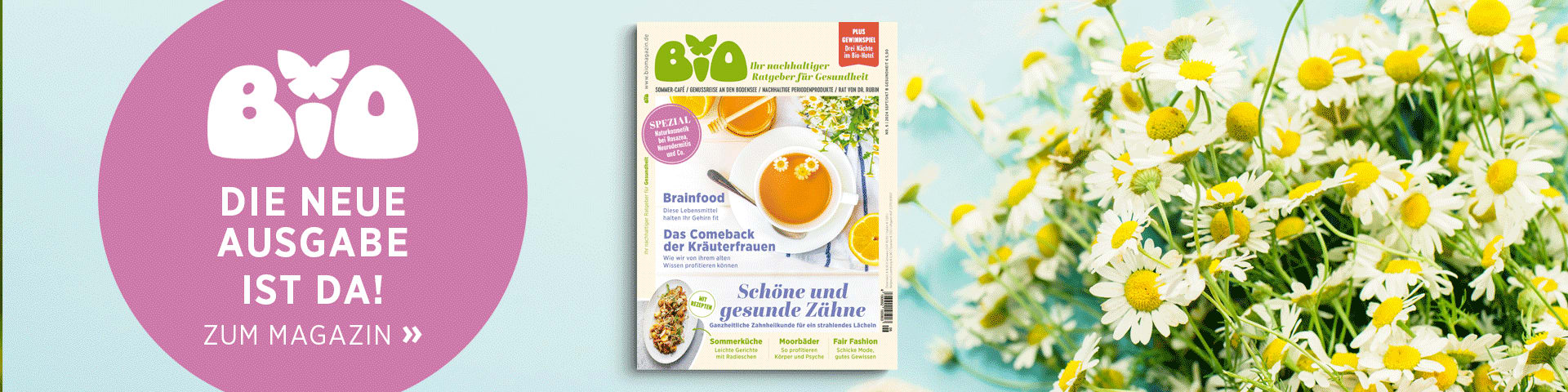 BIO-Ausgabe neben einem Strauß Kamillen, daneben der Text »Die neue BIO ist da!«