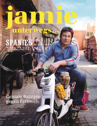 Coverbild Jamie unterwegs von Jamie Oliver, 9783831018451