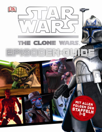 Coverbild Star Wars The Clone Wars Episoden-Guide, 9783831024070