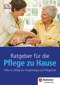Coverbild Ratgeber für die Pflege zu Hause, 9783831024469