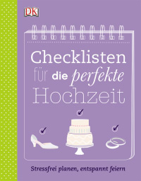 Coverbild Checklisten für die perfekte Hochzeit von Kathrin Nord, 9783831025589