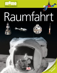 Coverbild memo Wissen entdecken. Raumfahrt, 9783831026944