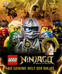 Coverbild LEGO® NINJAGO®. Die geheime Welt der Ninjas, 9783831028771