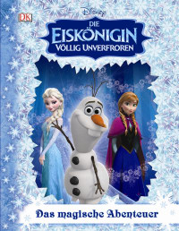 Coverbild Disney Die Eiskönigin Das magische Abenteuer, 9783831028993