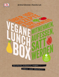 Coverbild Vegane Lunchbox von Jérôme Eckmeier, Daniela Lais, 9783831029372