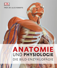 Coverbild Anatomie und Physiologie von Alice Roberts, 9783831031320