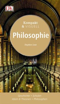 Coverbild Kompakt & Visuell Philosophie von Stephen Law, 9783831031405