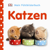 Coverbild Mein Fühlbilderbuch. Katzen, 9783831032211