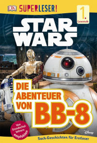 Coverbild SUPERLESER! Star Wars™ Die Abenteuer von BB-8, 9783831032419