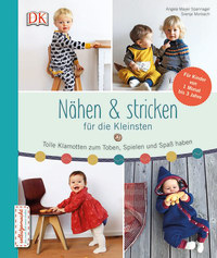 Coverbild Nähen & stricken für die Kleinsten von Svenja Morbach, Angela Mayer-Spannagel, 9783831032648