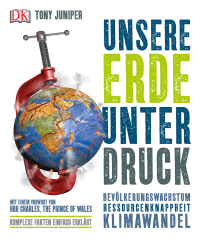 Coverbild Unsere Erde unter Druck von Tony Juniper, 9783831032853