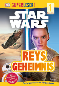 Coverbild SUPERLESER! Star Wars™ Reys Geheimnis von Lisa Stock, 9783831033096