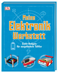 Coverbild Meine Elektronik-Werkstatt von Mike Warren, 9783831034611