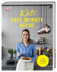Coverbild Käts Last Minute Küche von Katerina Dimitriadis, 9783831035076