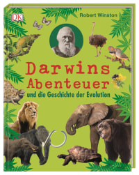 Coverbild Darwins Abenteuer und die Geschichte der Evolution von Robert Winston, 9783831037438