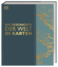 Coverbild Die Geschichte der Welt in Karten, 9783831037872
