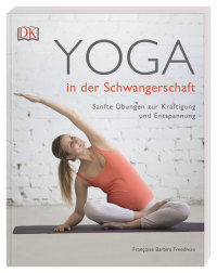 Coverbild Yoga in der Schwangerschaft von Francoise Barbira Freedman, 9783831037964