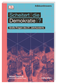 Coverbild #dkkontrovers. Scheitert die Demokratie? von Niher Dasandi, 9783831038541