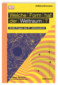 Coverbild #dkkontrovers. Welche Form hat der Weltraum? von Giles Sparrow, 9783831038565