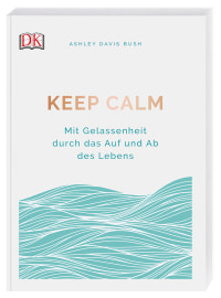Coverbild Keep calm von Ashley Davis Bush, 9783831038503