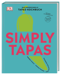 Coverbild Simply Tapas von Frédéric Schulz, Stephan Wagner, José Francisco Rodriguez, 9783831038879