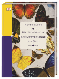 Coverbild Naturelove. Die 50 schönsten Schmetterlinge der Welt von Lowen James, 9783831039043
