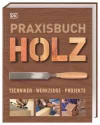 Coverbild Praxisbuch Holz, 9783831040070