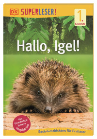 Coverbild SUPERLESER! Hallo, Igel! von Laura Buller, 9783831040131