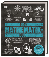 Coverbild Big Ideas. Das Mathematik-Buch von John Farndon, Tom Jackson, Jan Dangerfield, Heather Davis, Jonny Griffiths, Mukul Patel, Sue Pope, 9783831040162