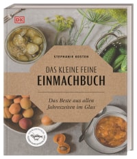 Coverbild Das kleine feine Einmachbuch von Stephanie Kosten, 9783831036424