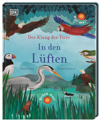 Coverbild Der Klang der Tiere. In den Lüften von Moira Butterfield, Jonathan Woodward, 9783831041343