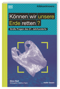 Coverbild #dkkontrovers. Können wir unsere Erde retten? von Matthew Taylor, Alice Bell, 9783831041404