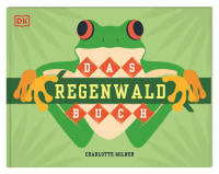 Coverbild Das Regenwald-Buch von Charlotte Milner, 9783831041879