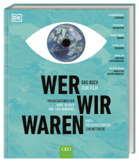 Coverbild WER WIR WAREN - Das Buch zum Film von Alexander Gerst, Lars Abromeit, Marc Bauder, Matthieu Ricard, Dennis Snower, Sylvia Earle, Janina Loh, Felwine Sarr, 9783831042197