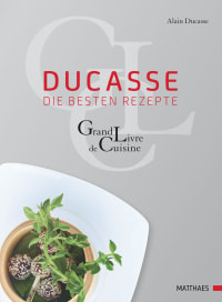 Coverbild Ducasse - die besten Rezepte von Alain Ducasse, 9783985410040