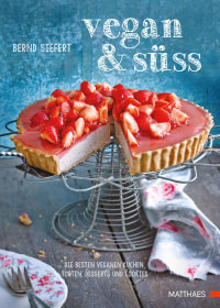 Coverbild Vegan und süß von Bernd Siefert, 9783985410279
