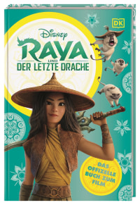 Coverbild Disney Raya und der letzte Drache Das offizielle Buch zum Film von Julia March, 9783831041053